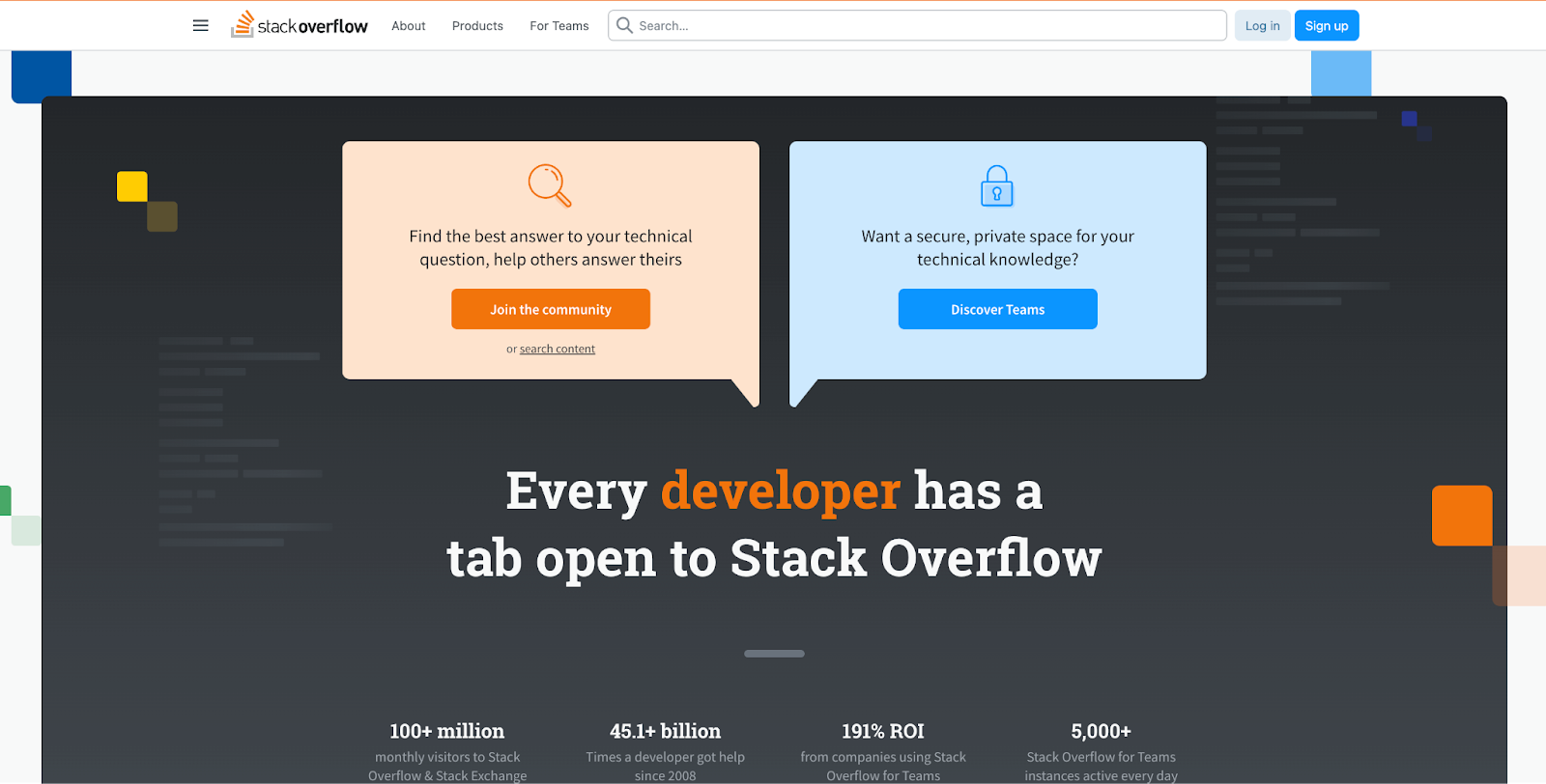 Stack Overflow homepage screenshot, it writes Every developer has a tab open to Stack Overflow"