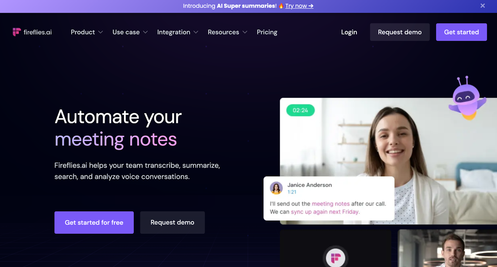 Fireflies - an AI tool that helps you transcribe, summarize and analyze voice conversations.