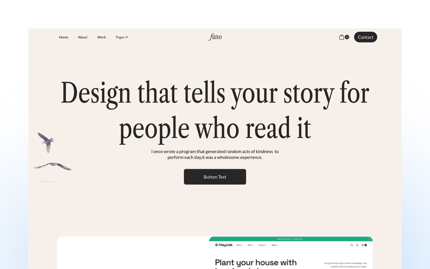 Fano webflow agency template showing two birds flying on the left side, and a a large heading on the hero section writing: Design that tells your story for people who read it